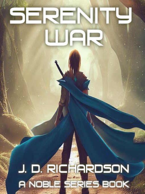 Title details for Serenity War by J.D. Richardson - Available